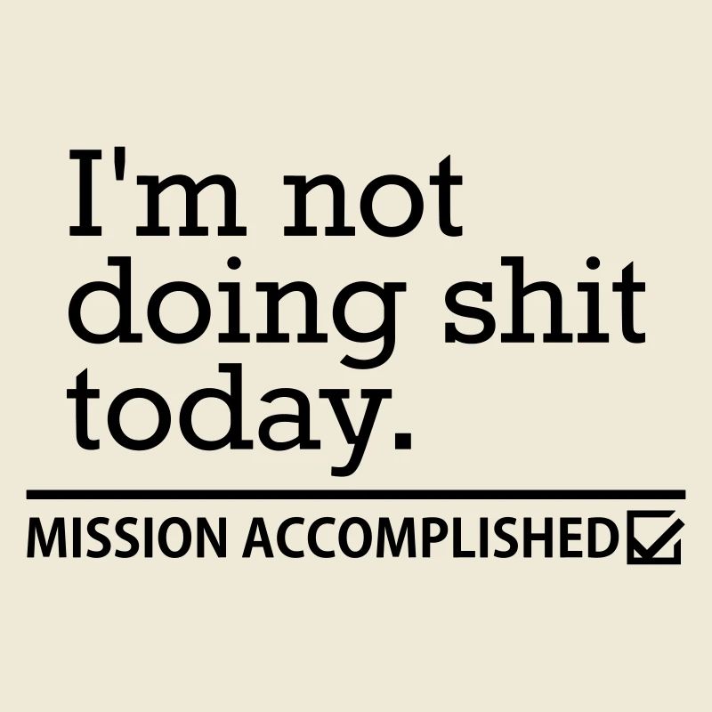 Shit Today – Procrastination Funny Saying Design