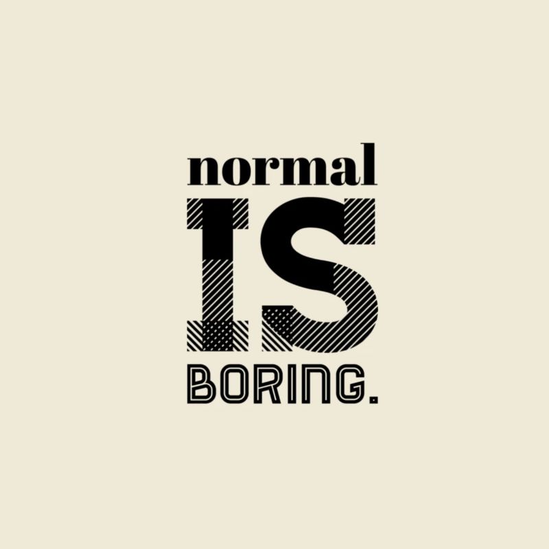 Normal, c’est ennuyeux – Déclaration : design