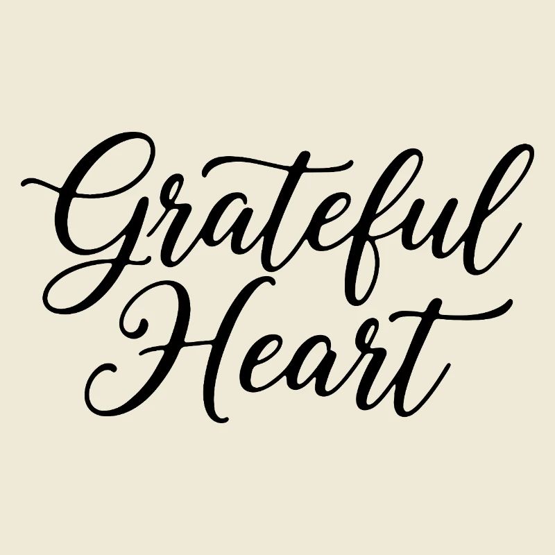 Grateful Heart Script