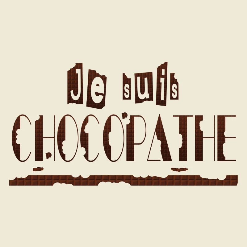 Je suis chocopathe