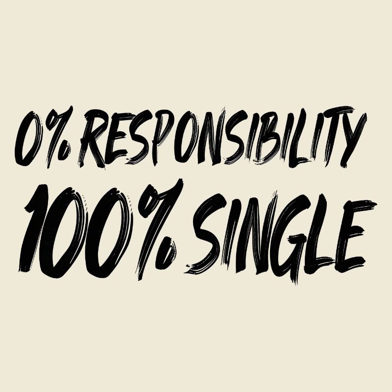 0 % de responsabilité, 100 % de célibataire