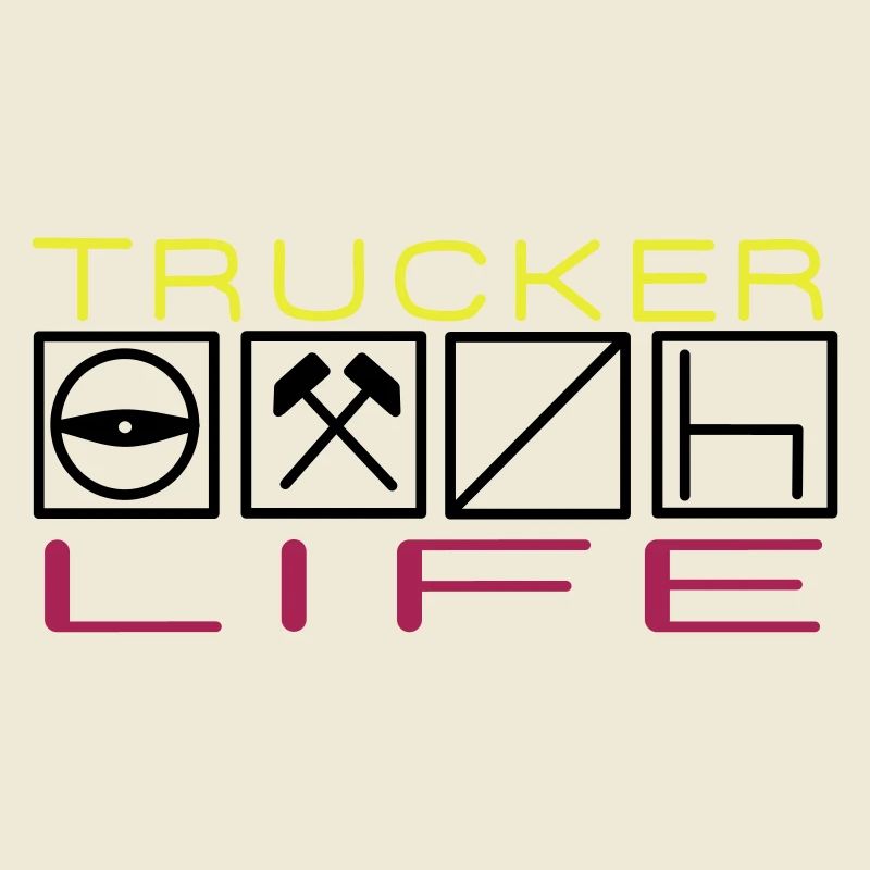 Trucker Life,Berufskraftfahrer,Fernfahrer