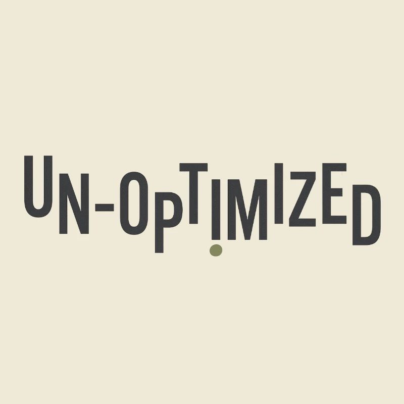 Unoptimized