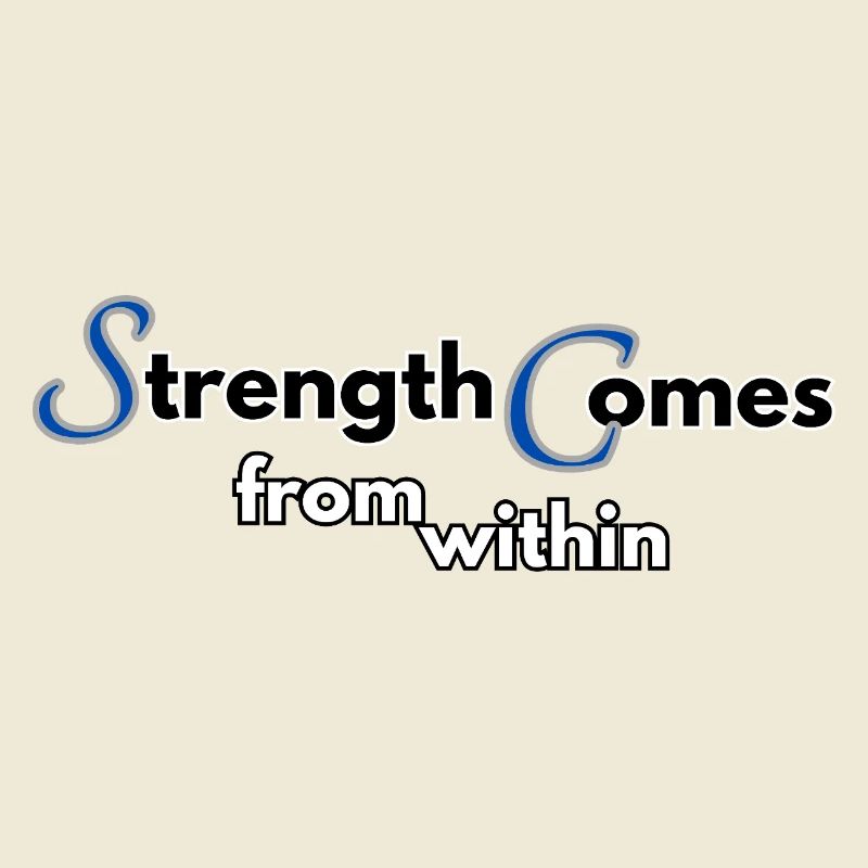 Strength comes from within