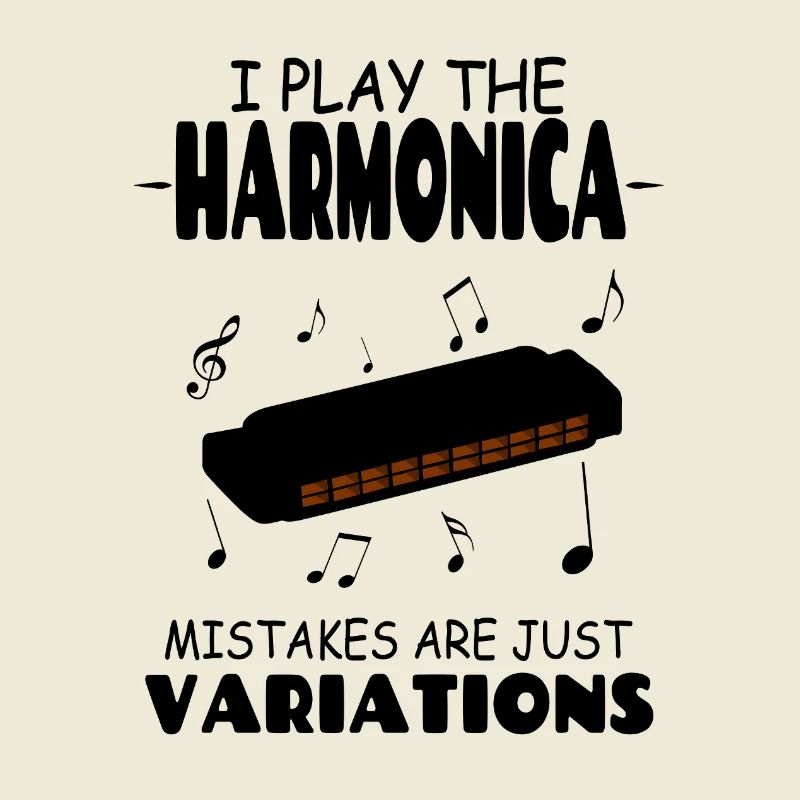 I Play The Harmonica Mistakes Are Just Variations