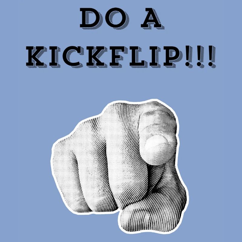 Mach einen Kickflip !!