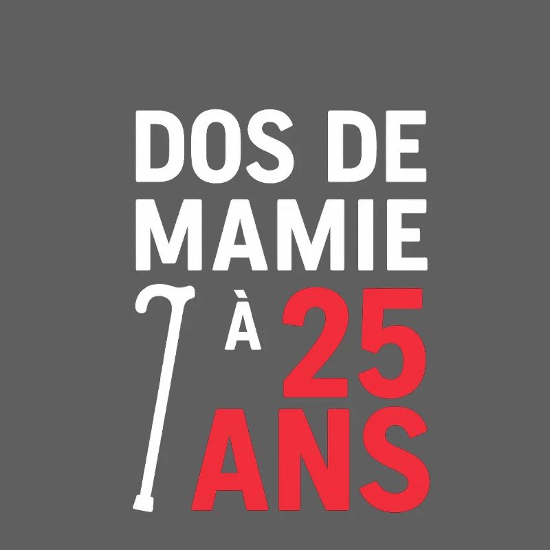 Dos de mamie à 25 ans