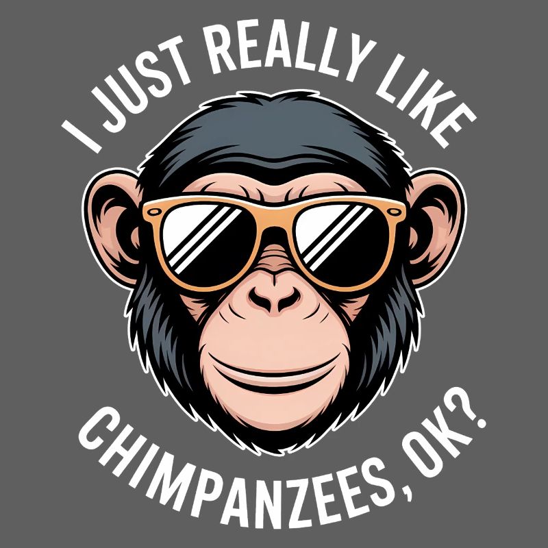 Chimpanzee Saying Monkey Funny Chimpanzee Gift