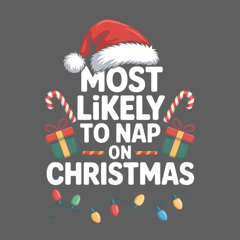 Am ehesten um an Weihnachten ein Nickerchen zu machen