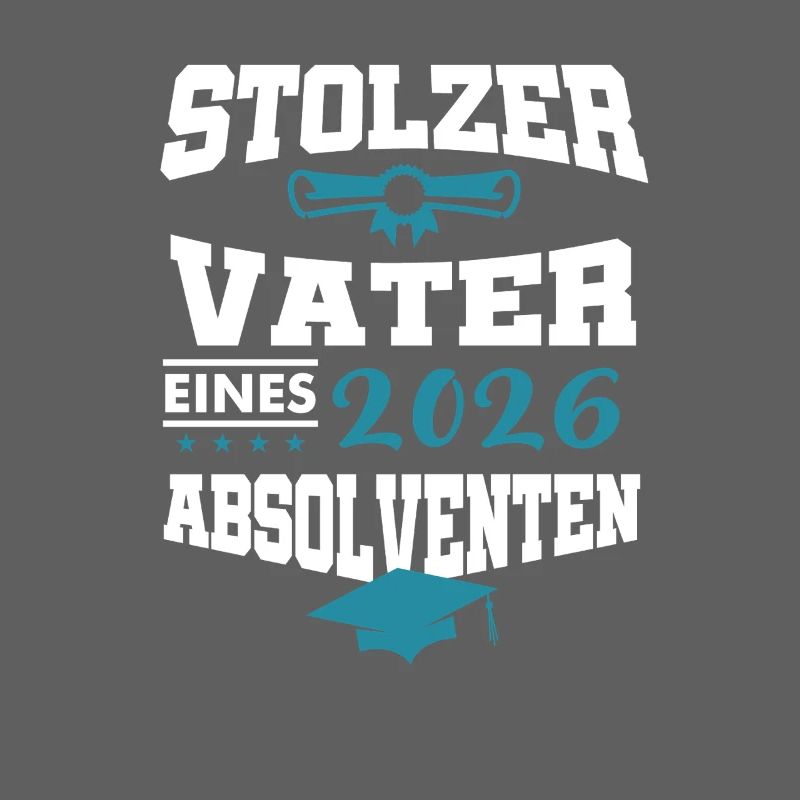 Stolzer Vater Absolvent 2026 Bachelor Master