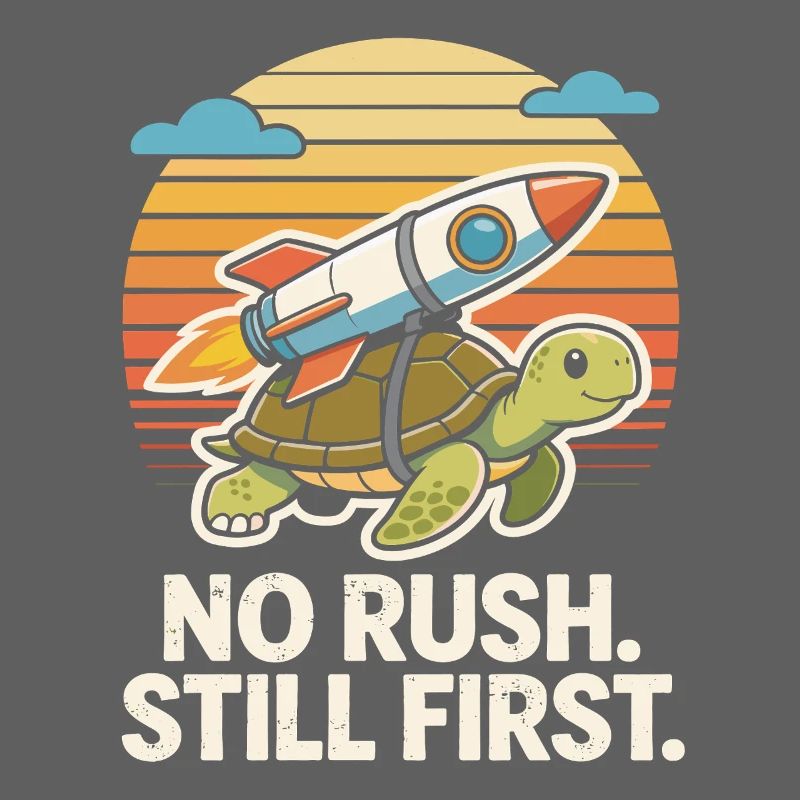 No Rush Still First Funny Turtle Rocket Retro