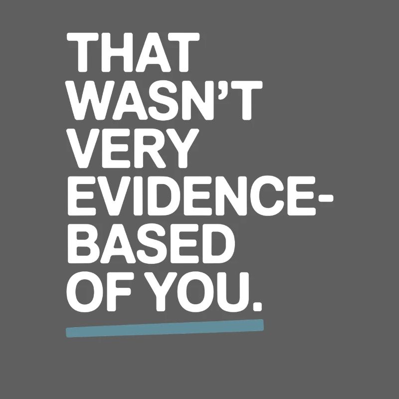 That Wasn't Evidence Based Medicine Lab Nerd Doctor