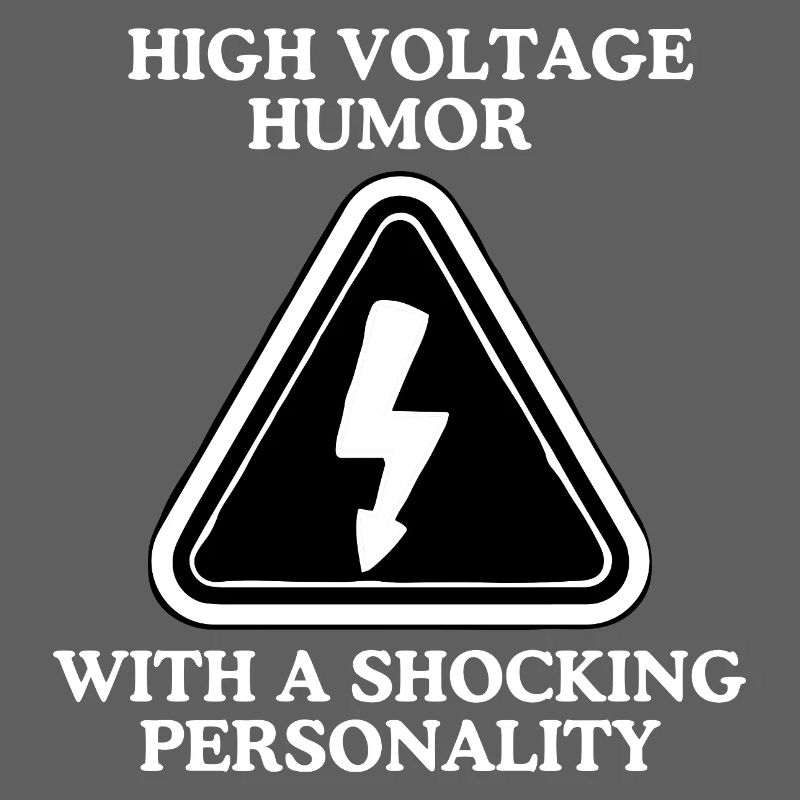 High Voltage Humor Shield