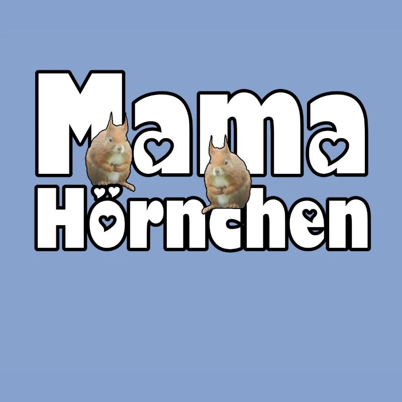 Mama Eichhörnchen Mutter Tier Muttertag Spruch