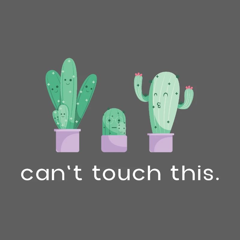 Can't Touch This Dancing Cacti Saying