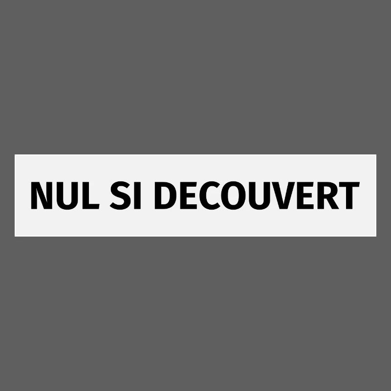 Nul si découvert