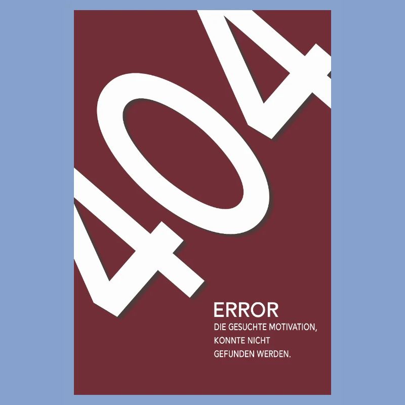 Error 404 Motivation Not Found