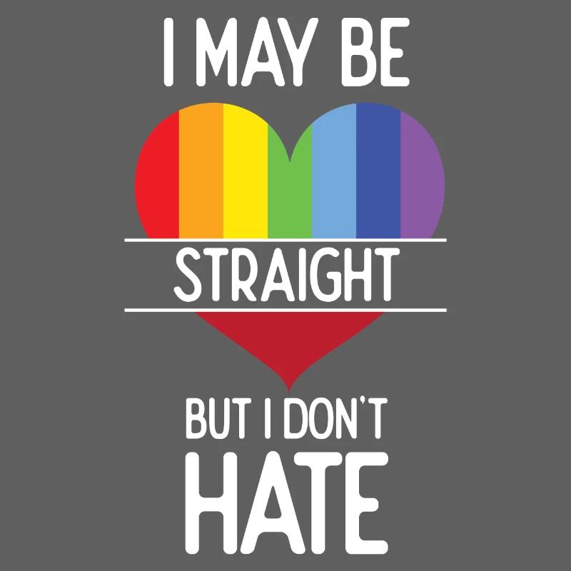 Pride Month - I May Be Straight But I Don't Hate