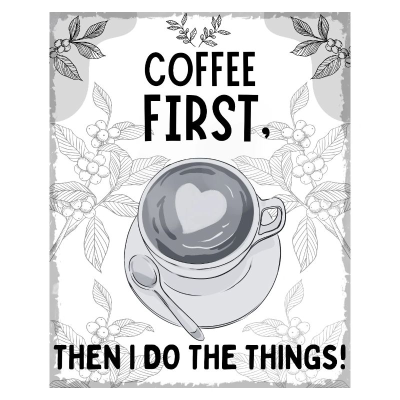 Coffee First – Then I Function