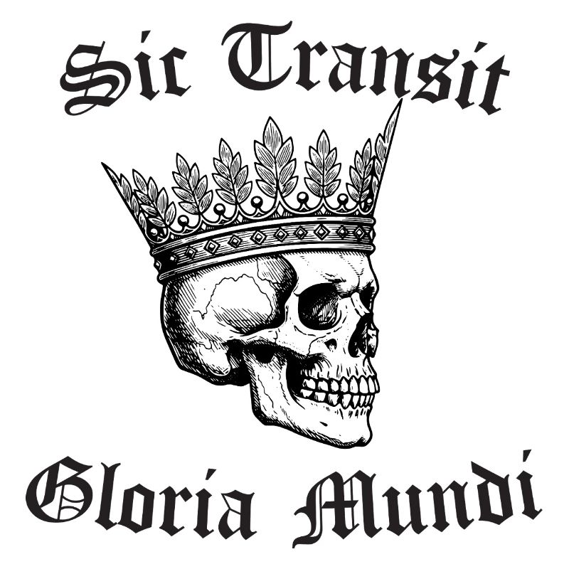 Sic Transit Gloria Mundi Gothic Tee