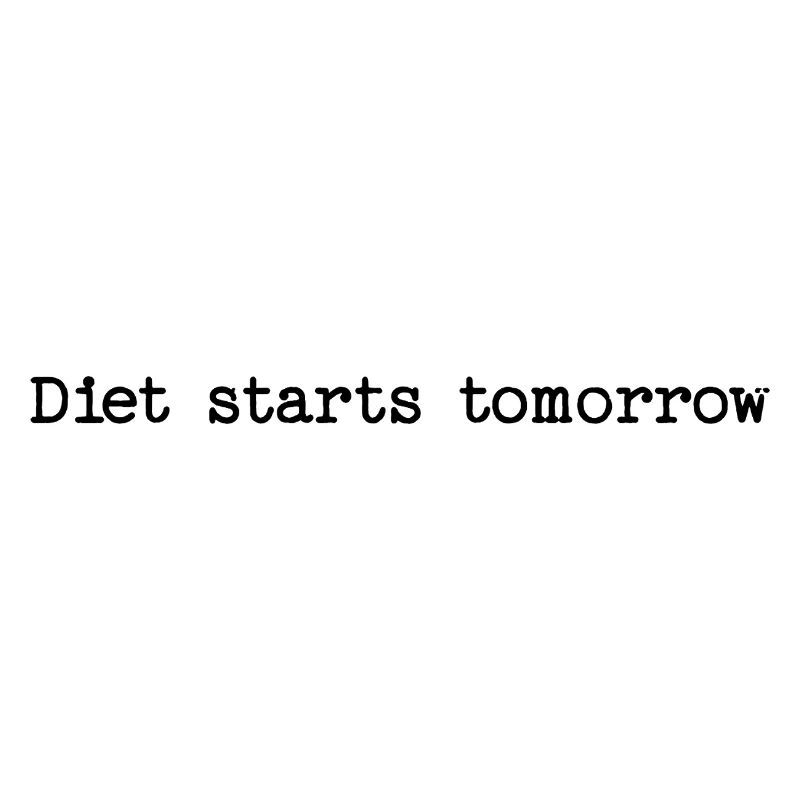 Diet Starts Tomorrow - Relatable Joke