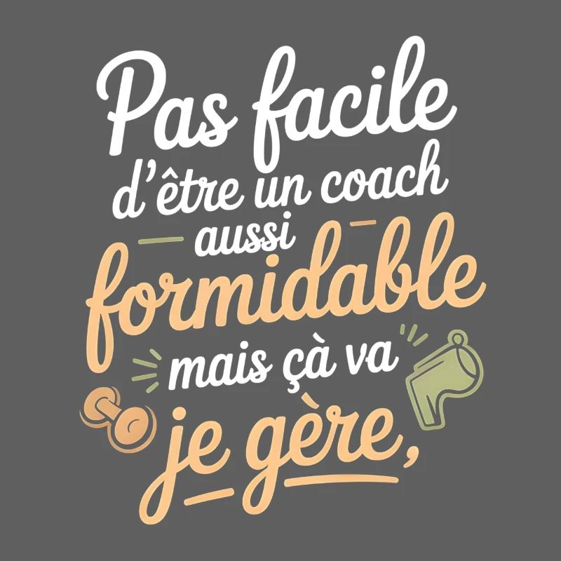 Coach formidable: je gère avec style