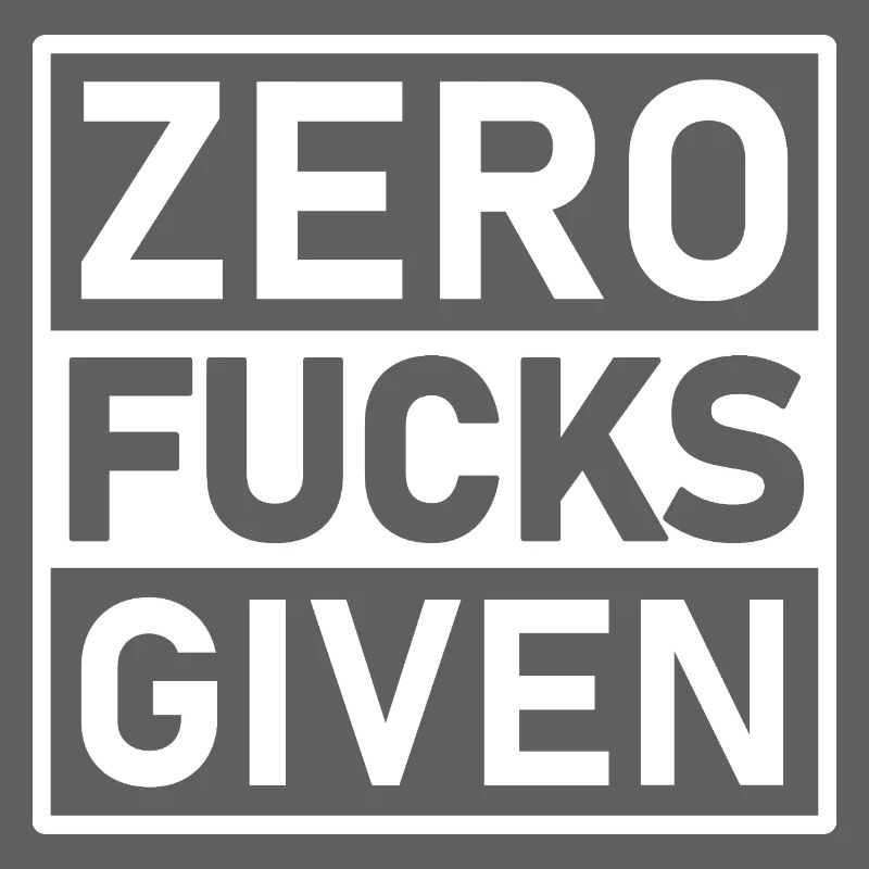 Zero Fucks Given Warnetikett
