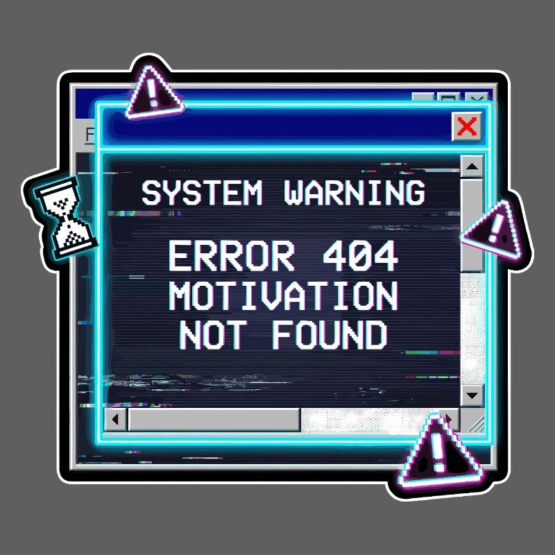 Error 404 Motivation Glitch