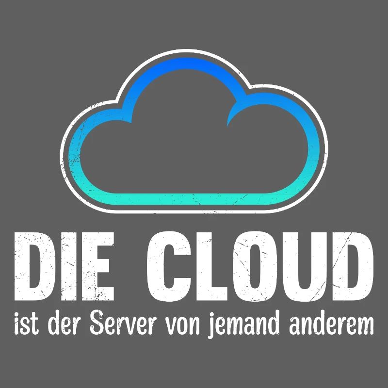 Coder DIE CLOUD IST DER SERVER VON JEMANDE ANDREN