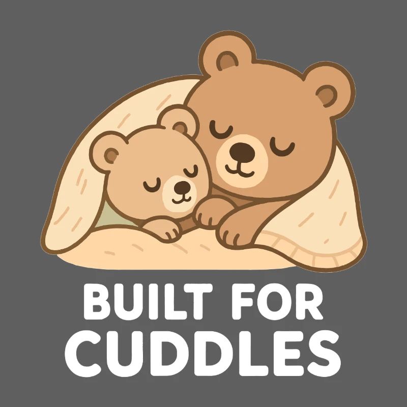 Two Bears to Cuddle – Built for Cuddles
