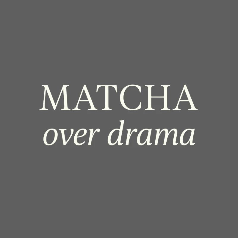 Matcha Over Drama – Zen statt Stress?