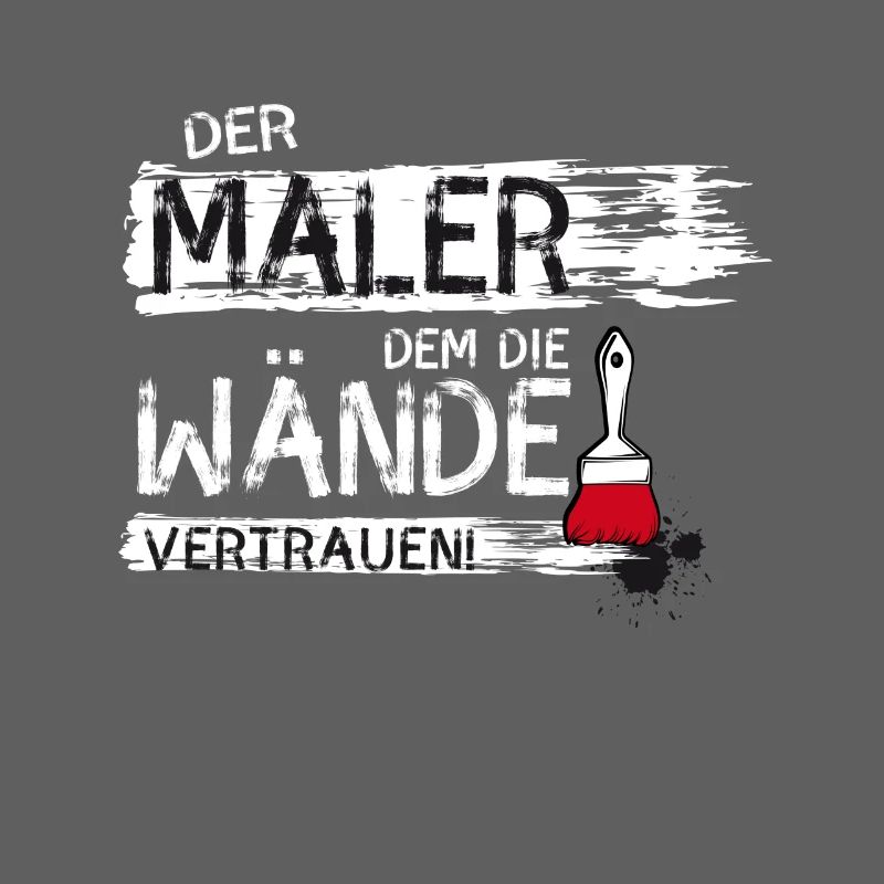maler handwerker Beruf streichen Farbe Spruch lol