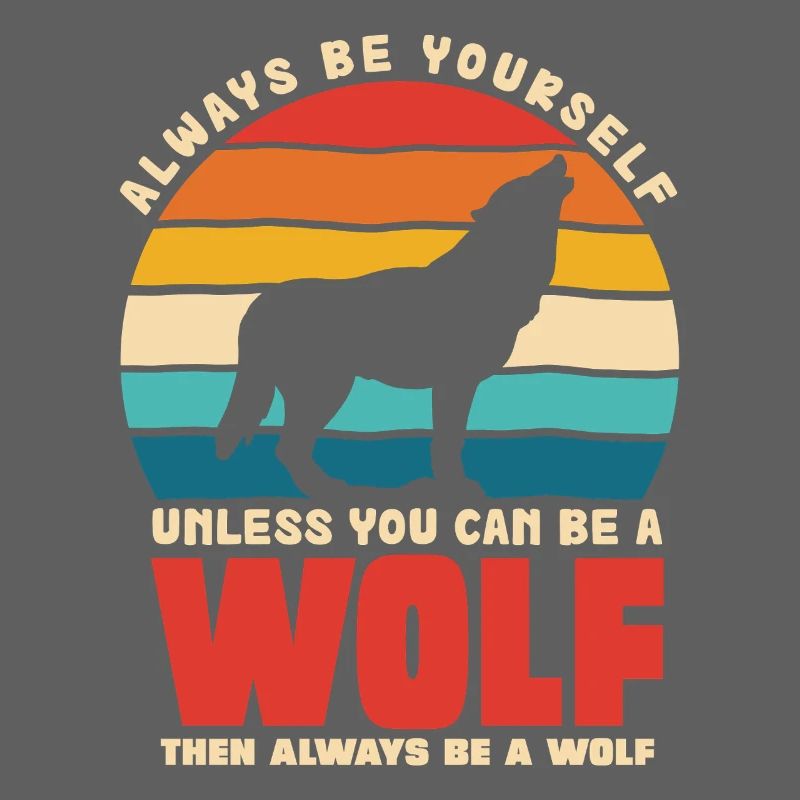 Wolfsruf: Sei Immer Du Selbst