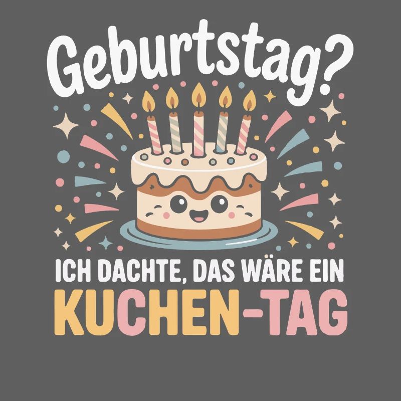 Kuchen-Tag Geburtstag Spruch