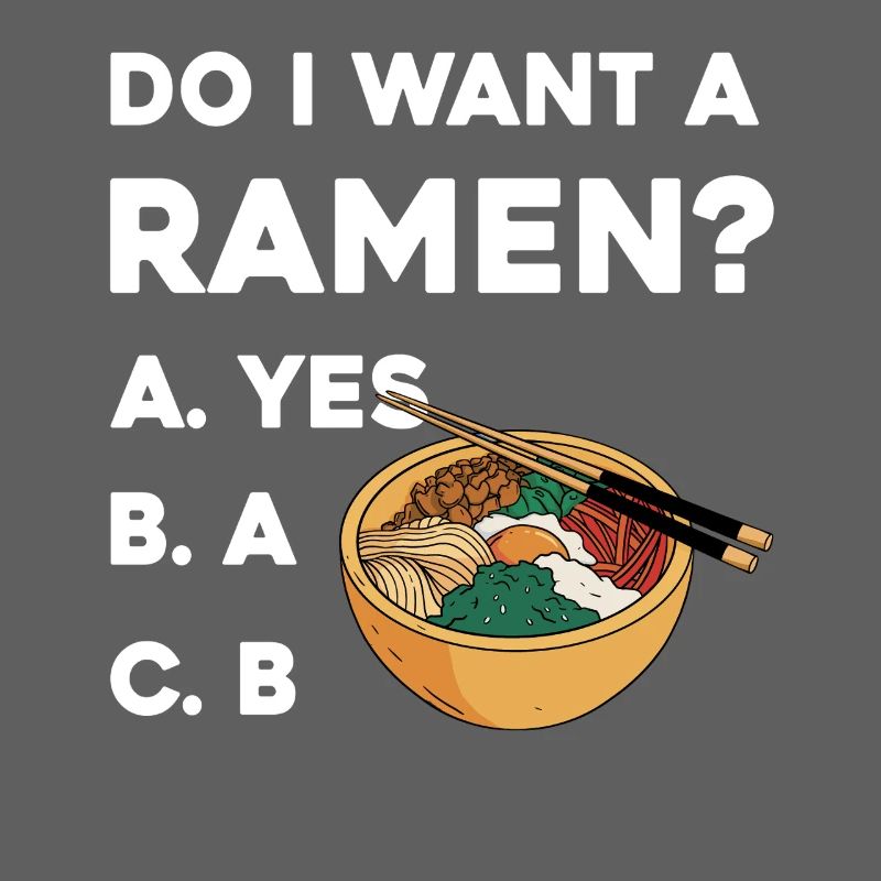 Ramen Wahl Shirt: Yes oder B