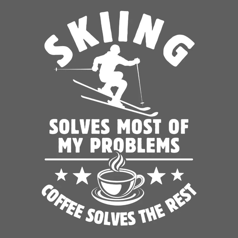 Skiing solves most of my Problems Coffee Gift