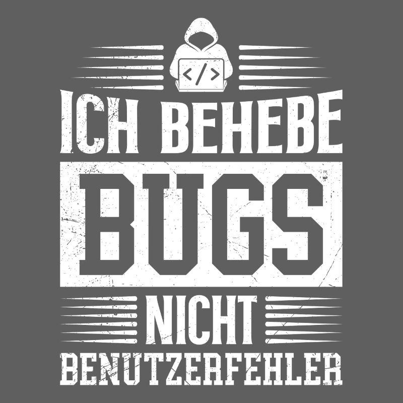 Coder ICH BEHEBE BUGS NICHT BENUTZERFEHLER LUSTIG