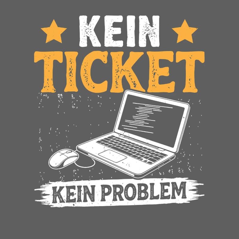 Nerd Computer KEIN TICKET KEIN PROBLEM LUSTIG