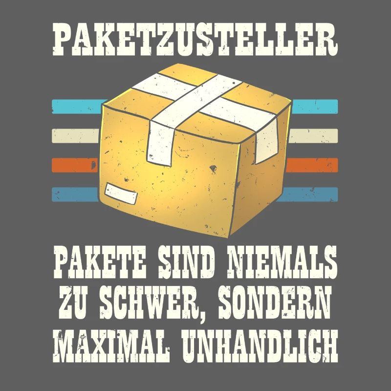 Postmen PARCEL DELIVERERS PARCELS ARE NEVER TOO