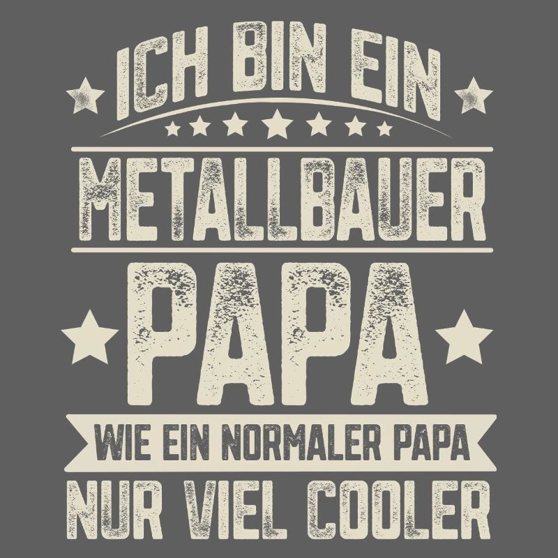 Metallbauer Papa