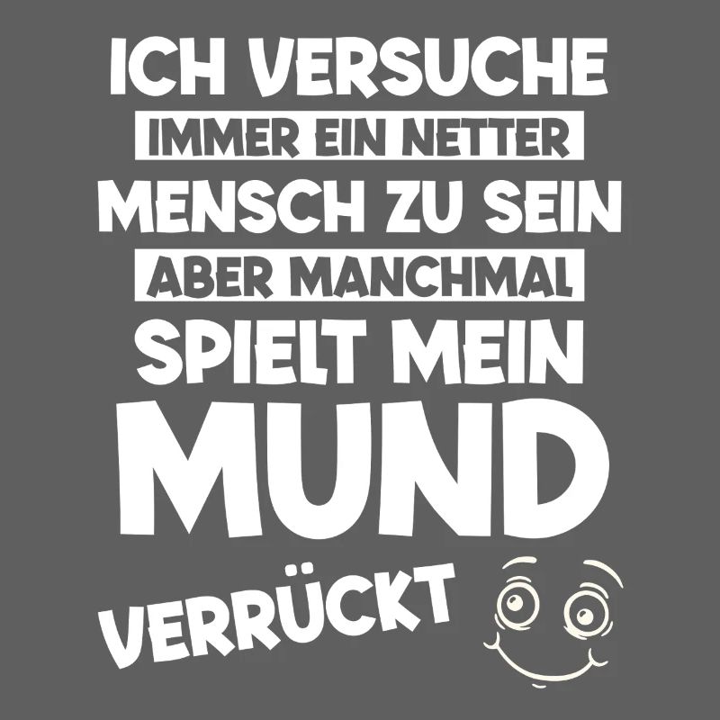 Ich versuche immer ein Netter Mensch zu sein aber 