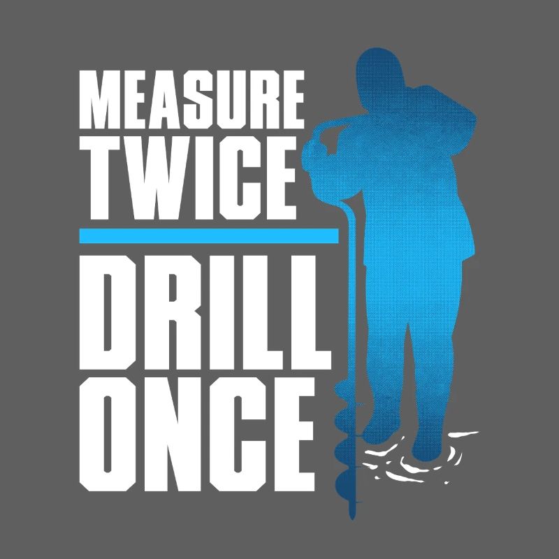 Pêche sur glace : mesure deux fois Drill une fois