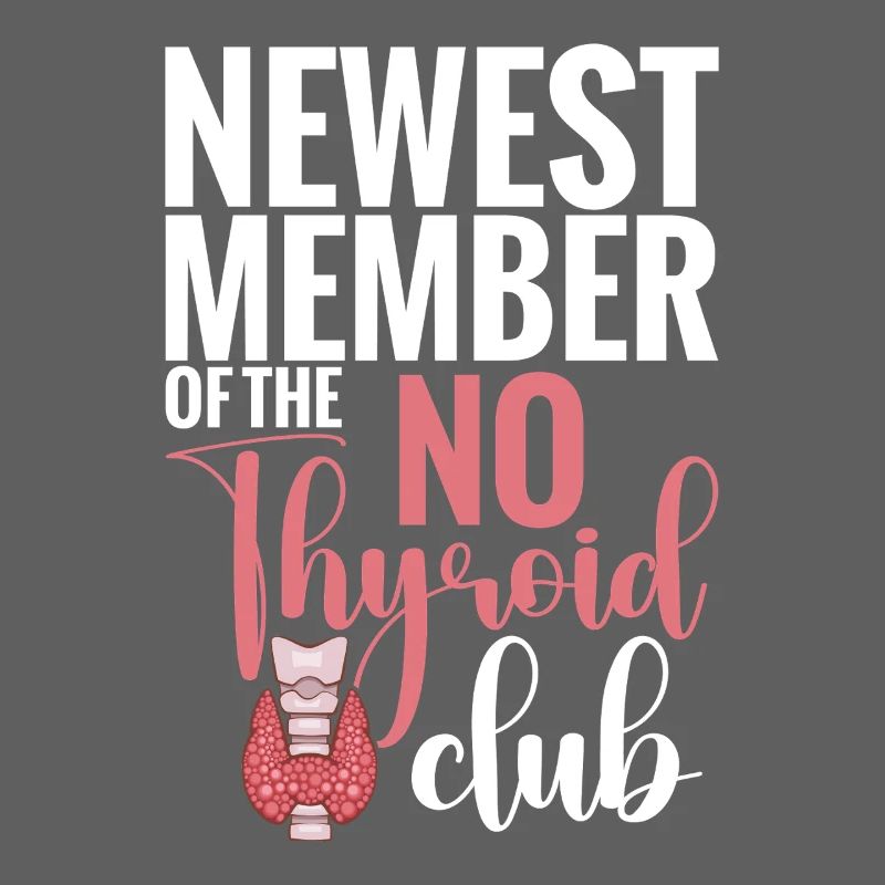 Nouveau membre du No Thyroid Club Post Thyroid
