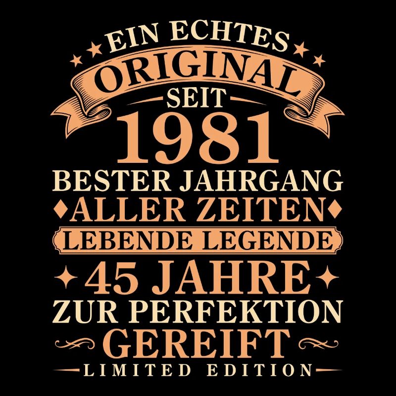 Echtes Original seit 1981 – 45. Geburtstag
