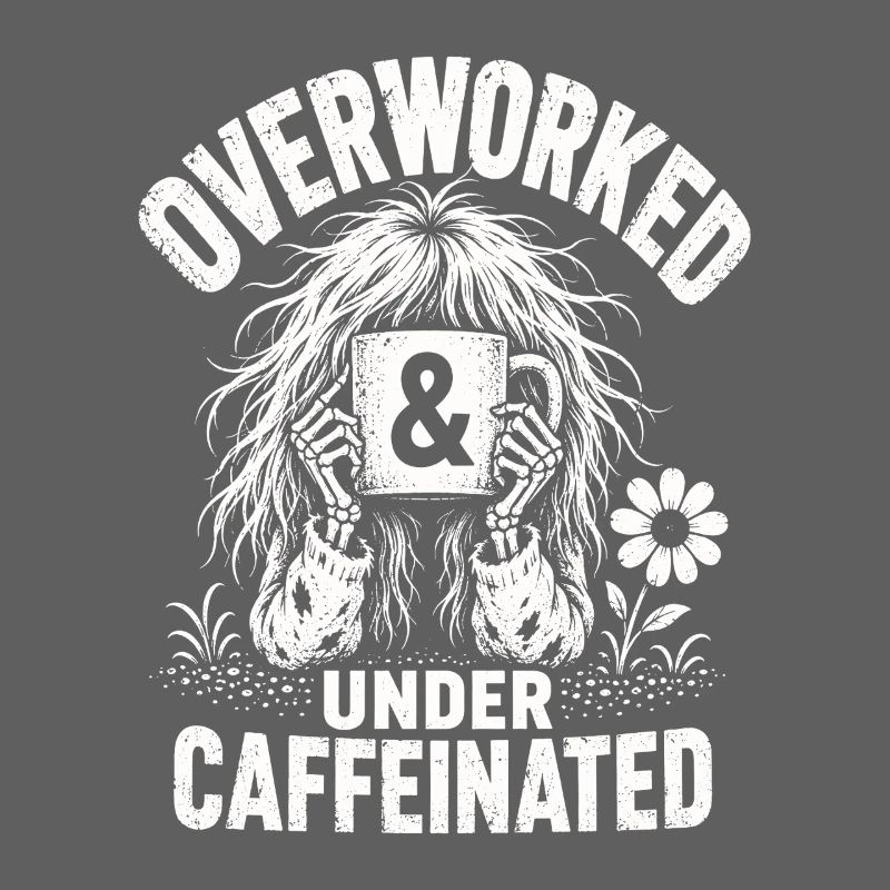 Kaffee Overworked Under Caffeinated Shirt