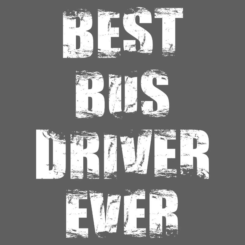 Best Bus Driver Ever