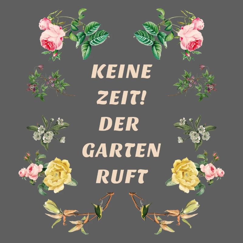 Keine Zeit der Garten Ruft