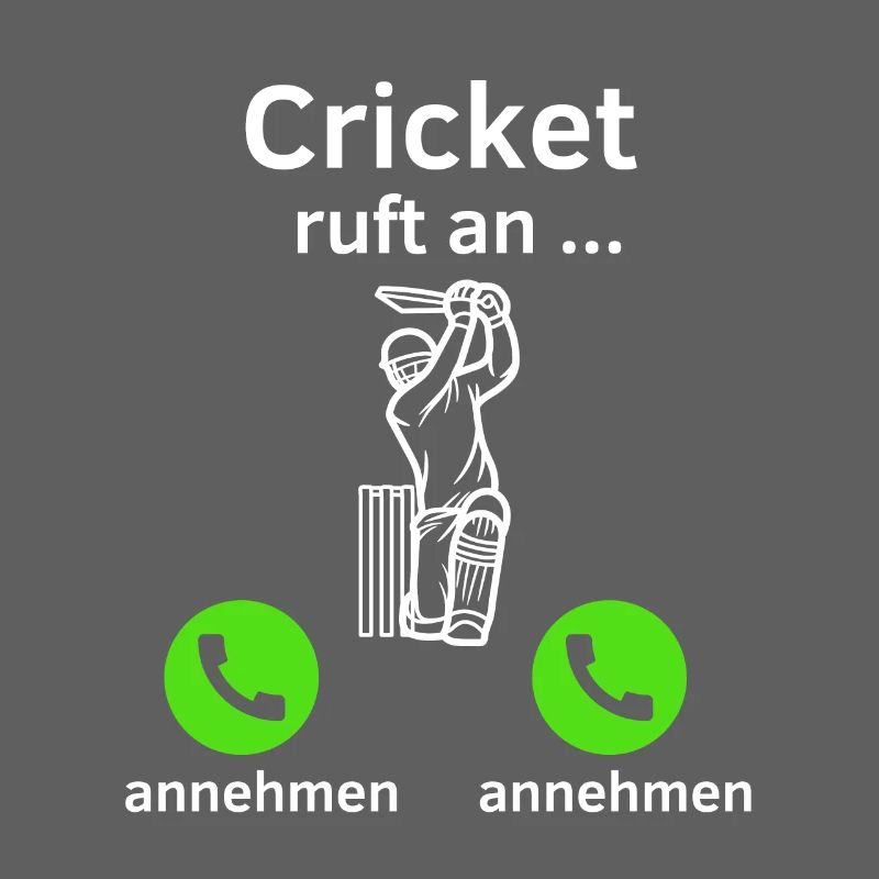 Cricket ruft an - annehmen oder annehmen?