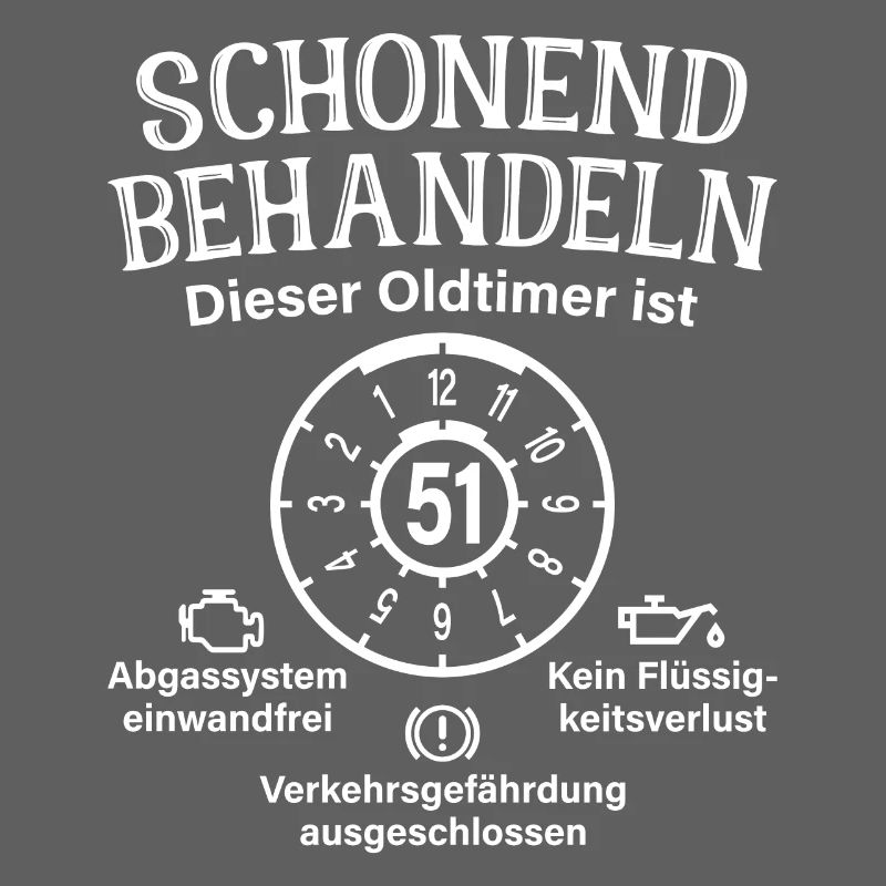 51. Geburtstag Schonend Behandeln Oldtimer Ist 51