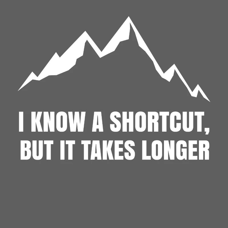 Funny sayings hiking statement hikers mountains
